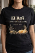 El Roi – The God Who Sees Me Tee | Genesis 16:13
