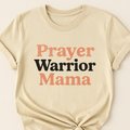 Prayer Warrior Mama Tee