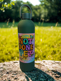 🌈 “Not Done Yet” Stainless Steel Water Bottle – Keep Moving, Stay Inspired